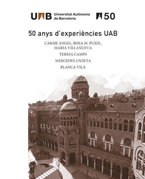 50 ANYS D'EXPERIÈNCIES UAB. ESTOIG AMB ELS VOLUMS 5 - 8