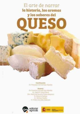 ARTE DE NARRAR HISTORIA,AROMAS Y SABORES DEL QUESO