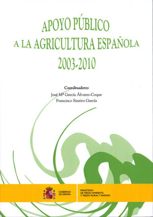 APOYO PÚBLICO A LA AGRICULTURA ESPAÑOLA, 2003-2010