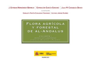 FLORA AGRICOLA Y FORESTAL DE AL-ANDALUS VOL.I