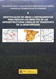 IDENTIFICACIÓN DE ÁREAS A DESFRAGMENTAR PARA REDUCIR LOS IMPACTOS DE LAS INFRAES