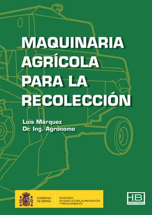 MAQUINARIA AGRÍCOLA PARA LA RECOLECCIÓN