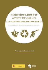 ANÁLISIS SOBRE EL DESTINO DE ACEITE DE ORUJO A LA ELABORACIÓN DE BIOCOMBUSTIBLES