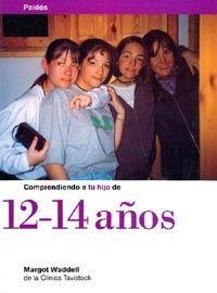 COMPRENDIENTO A TU HIJO 12-14 AÑOS.PAIDO