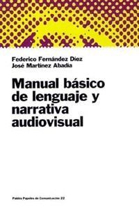 LENGUAJE Y NARRATIVA AUDIOVISUAL,MANUAL BASICO.PAIDOS