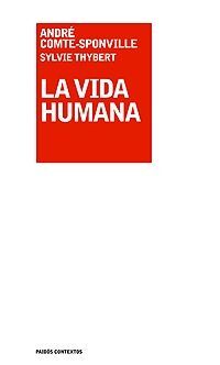 VIDA HUMANA, LA.PAIDOS-CONTEXTOS-119-DURA