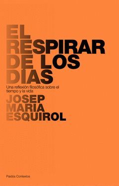 RESPIRAR DE LOS DIAS,EL.PAIDOS-CONTEXTOS-146-RUST
