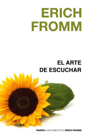 ARTE DE ESCUCHAR,EL. PAIDOS-NUEVA BIBL. ERICH FROMM-RUST