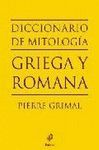 MITOLOGIA GRIEGA Y ROMANA,DICCIONARIO.DURA.PAIDOS