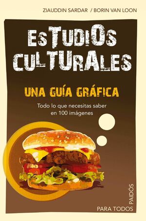 ESTUDIOS CULTURALES. UNA GUIA GRAFICA. PAIDOS-PARA TODOS-6-RUST