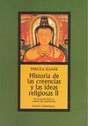 HISTORIA DE LAS CREENCIAS Y LAS IDEAS RELIGIOSAS II. PAIDOS-ORIENTALIA-RUST