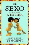 SEXO EXPLICADO A MI HIJA,EL. PAIDOS-207-RUST