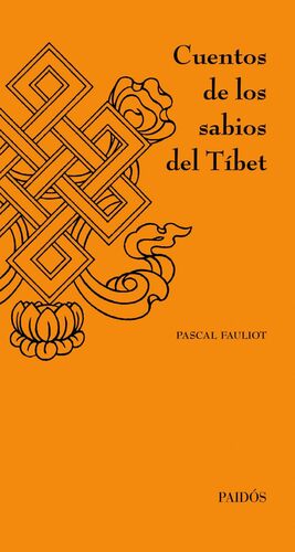 CUENTOS DE LOS SABIOS DEL TÍBET.PAIDOS-DURA-PEQ