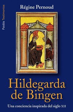 HILDEGARDA DE BINGEN. PAIDOS-TESTIMONIOS-RUST