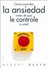 CÓMO CONTROLAR LA ANSIEDAD ANTES DE QUE LE CONTROLE A USTED.PAIDOS-RUST