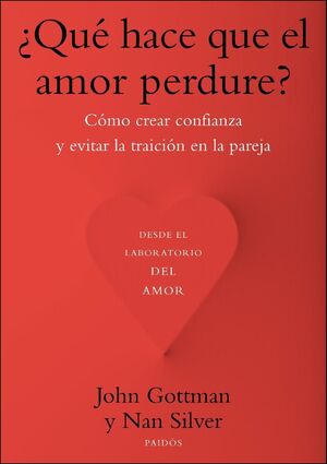 ¿QUÉ HACE QUE EL AMOR PERDURE?.PAIDOS-RUST