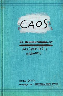 CAOS. EL MANUAL DE ACCIDENTES Y ERRORES. PAIDOS