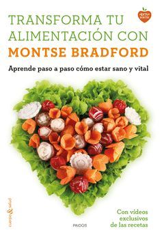 TRANSFORMA TU ALIMENTACION CON MONTSE BRADFORD.PAIDOS-RUST