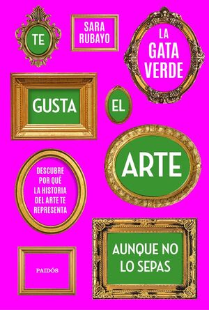 TE GUSTA EL ARTE AUNQUE NO LO SEPAS