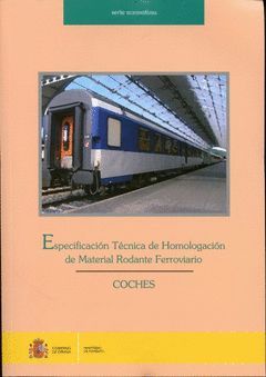 ESPECIFICACIÓN TÉCNICA DE HOMOLOGACIÓN DE MATERIAL FERROVIARIO