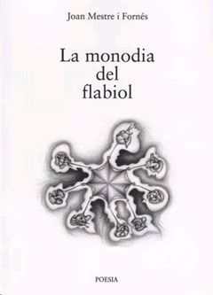 MONODIA DEL FLABIOL, LA