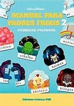 MANUAL PARA PADRES FRIKIS 2 PRIMERAS PALABRAS