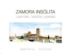 ZAMORA INSOLITA.LEYENDAS, HAZAÑAS Y PARAJES.RAYA QUEBRADA