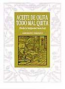 ACEITE DE OLIVA TODO MAL QUITA