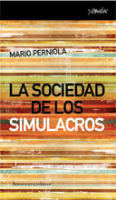 LA SOCIEDAD DE LOS SIMULACROS 1ª ED