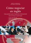 COMO NEGOCIAR EN INGLES.(EDICION BILINGUE)GLOBAL MARKETING-RUST