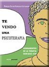 TE VENDO UNA PSICOTERAPIA.EDICIÓN PERSONAL.