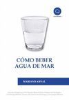 CÓMO BEBER AGUA DE MAR.AQUAMARIS