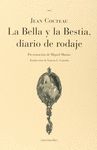 BELLA Y LA BESTIA, DIARIO DE RODAJE, LA