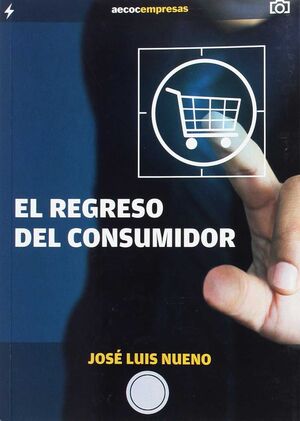 EL REGRESO DEL CONSUMIDOR