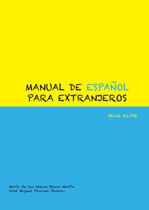 MANUAL DE ESPAÑOL PARA EXTRANJEROS, NIVEL A1-A2