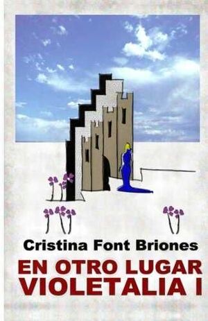 VIOLETALIA I. EN OTRO LUGAR