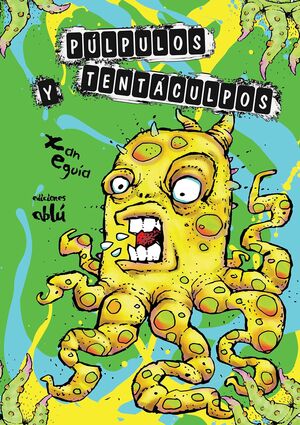 PÚLPULOS Y TENTÁCULPOS