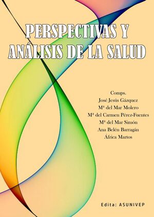 PERSPECTIVAS Y ANÁLISIS DE LA SALUD. VOLUMEN I