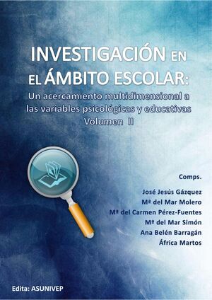 INVESTIGACIÓN EN EL ÁMBITO ESCOLAR: UN ACERCAMIENTO MULTIDIMENSIONAL A LAS VARIA