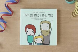 TINC UN PARE I UNA MARE.CONTES FAMILIARS