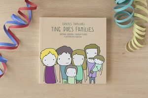 TINC DUES FAMÍLIES.CONTES FAMILIARS