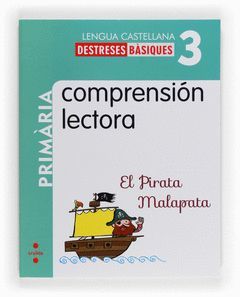 COMPRENSIÓN LECTORA: EL PIRATA MALAPATA. 3 PRIMÀRIA