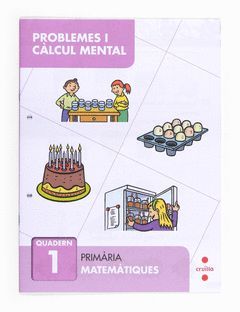 PROBLEMES I CÀLCUL MENTAL 1. PRIMÀRIA