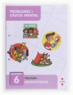 PROBLEMES I CÀLCUL MENTAL 6. PRIMÀRIA