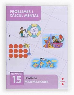 PROBLEMES I CÀLCUL MENTAL 15. PRIMÀRIA