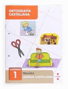 ORTOGRAFÍA CASTELLANA 1. PRIMÀRIA