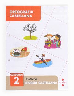 ORTOGRAFÍA CASTELLANA 2. PRIMÀRIA