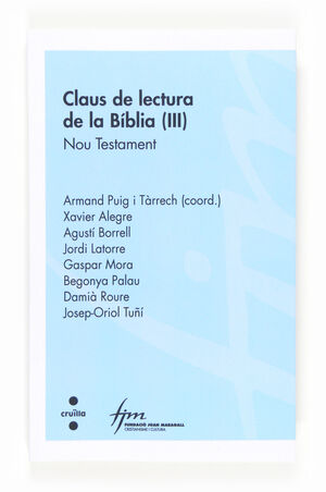 CLAUS DE LECTURA DE LA BÍBLIA (III): NOU TESTAMENT
