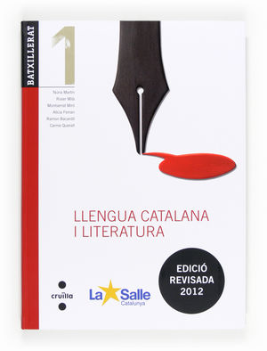 LLENGUA CATALANA I LITERATURA, 1 BATXILLERAT. EDICIÓ REVISADA 2012. LA SALLE