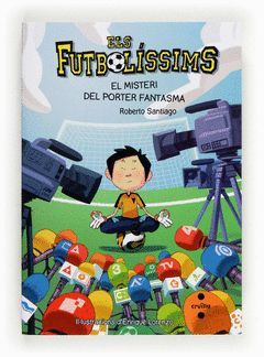 FUTBOLISSIMS-003. EL MISTERI DEL PORTER FANTASMA.CRUILLA-INF-RUST